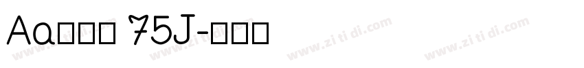 Aa灵感黑 75J字体转换